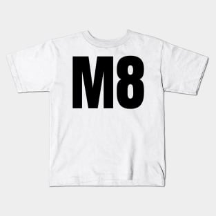 M8 Kids T-Shirt
